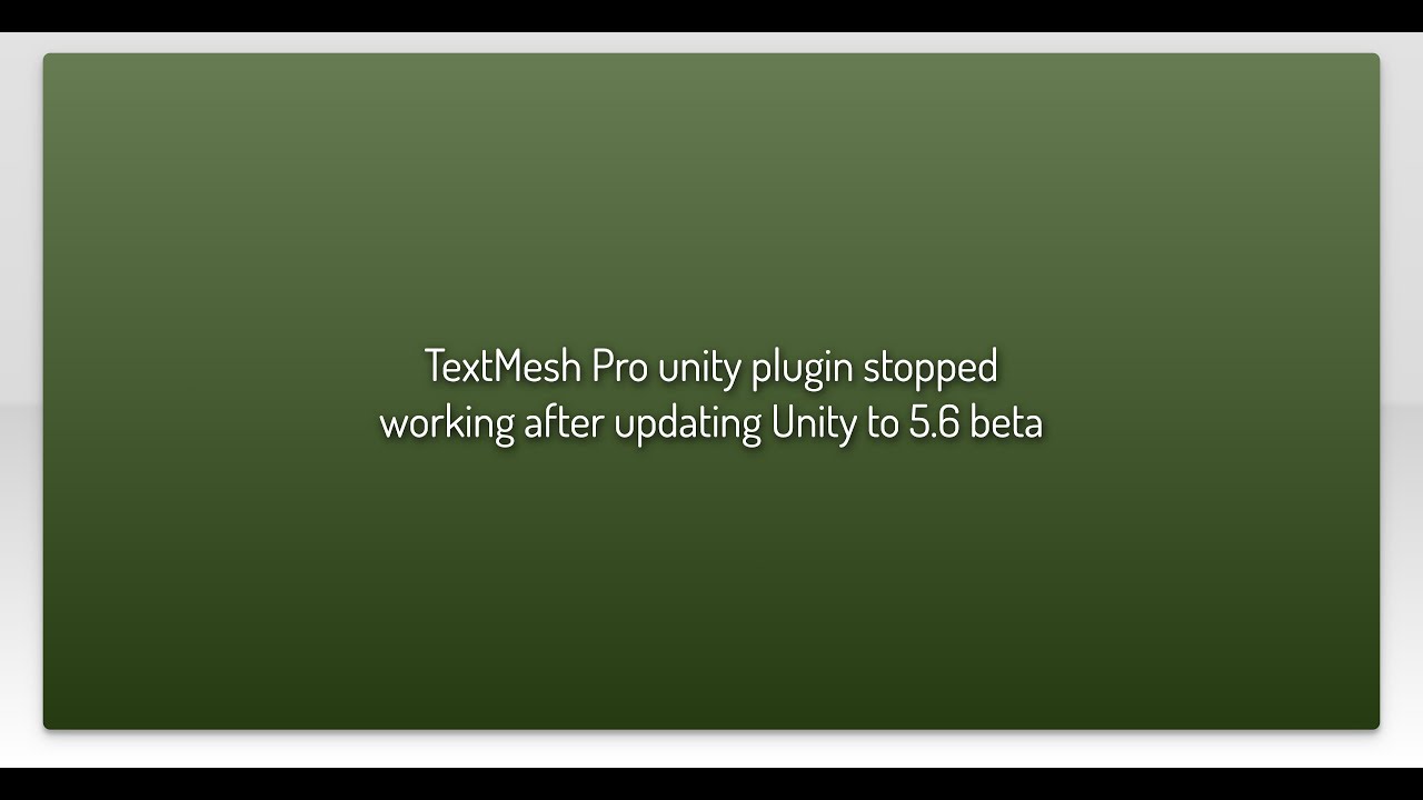 Unity Perforce Plugin TextMesh Pro unity plugin stopped working after updating Unity to 5.6 ...
