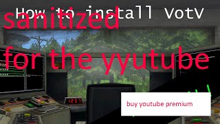 tutoral how to downlooald the votv [ beter than beter versiojn]