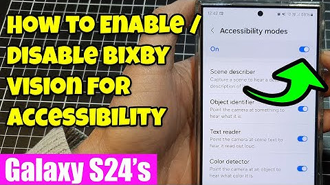 Enhance Your Galaxy S24 Experience: Enable/Disable Bixby Vision for Accessibility 👁️‍🗨️