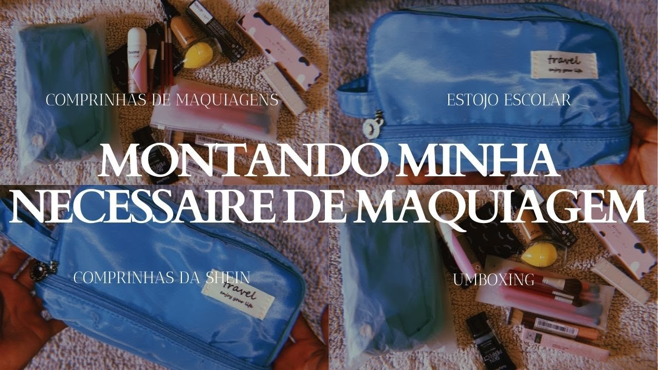 MONTANDO MINHA NECESSAIRE DE MAQUIAGEM DO 0 COM COMPRINHAS DA SHEIN