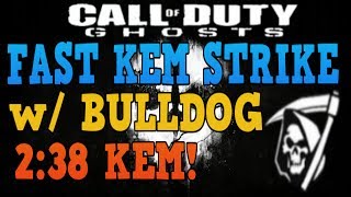 Ghosts: Insane 2:38 Bulldog KEM :: Non-Stop Rushing!