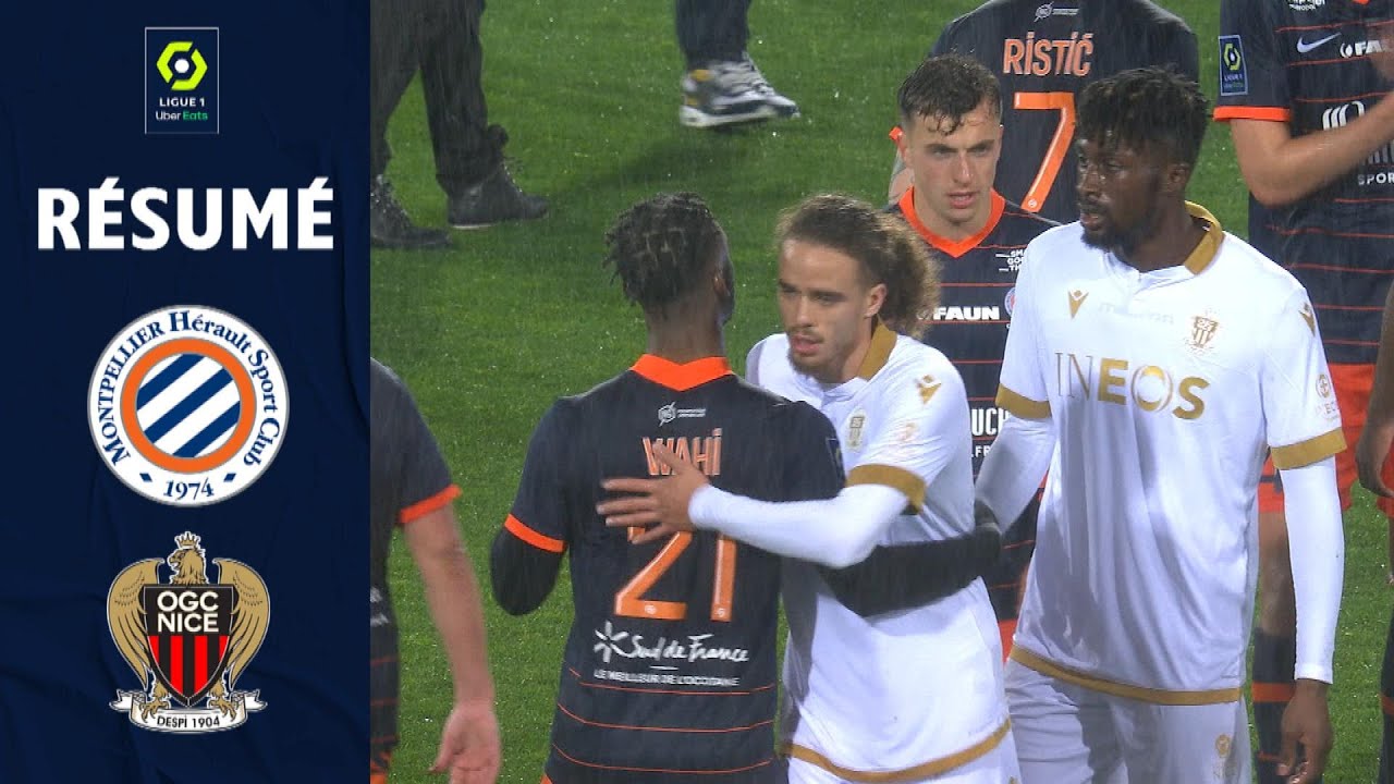 MONTPELLIER HÉRAULT SC - OGC NICE (0 - 0) - Résumé - (MHSC - OGCN) / 2021-2022