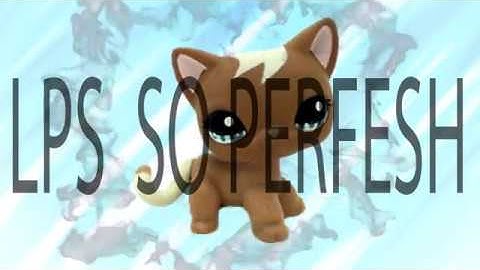 intro contest entry for lps so perfesh