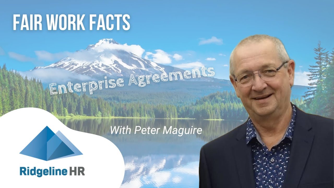 Fair Work Facts - Enterprise Agreements