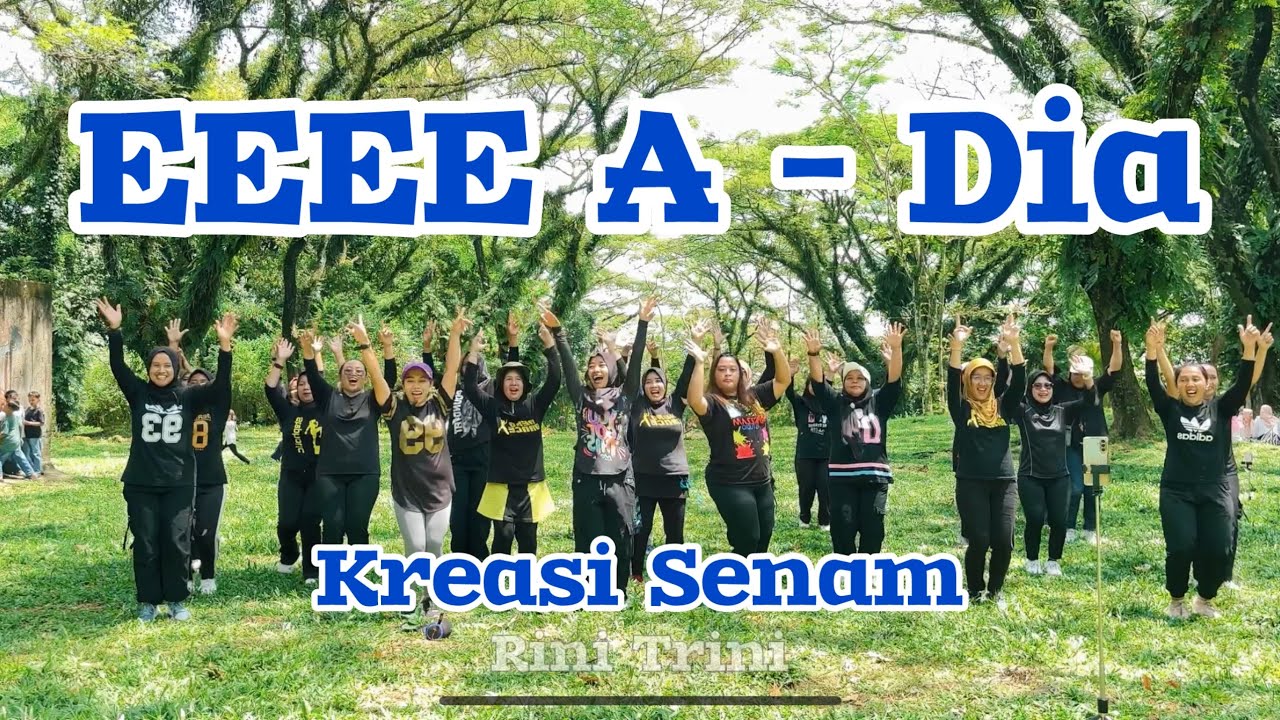 SENAM KREASI TIK TOK VIRAL 2026 | EEEE A - DIA By Rini Trini