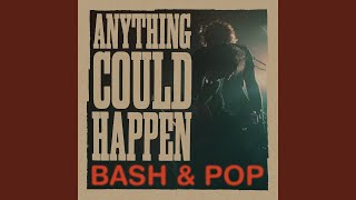 Video thumbnail of "Bash & Pop - Never Wanted to Know"