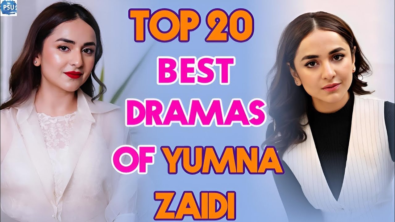 Top 20 Best Dramas Of Yumna Zaidi | Yumna Zaidi Best Dramas List