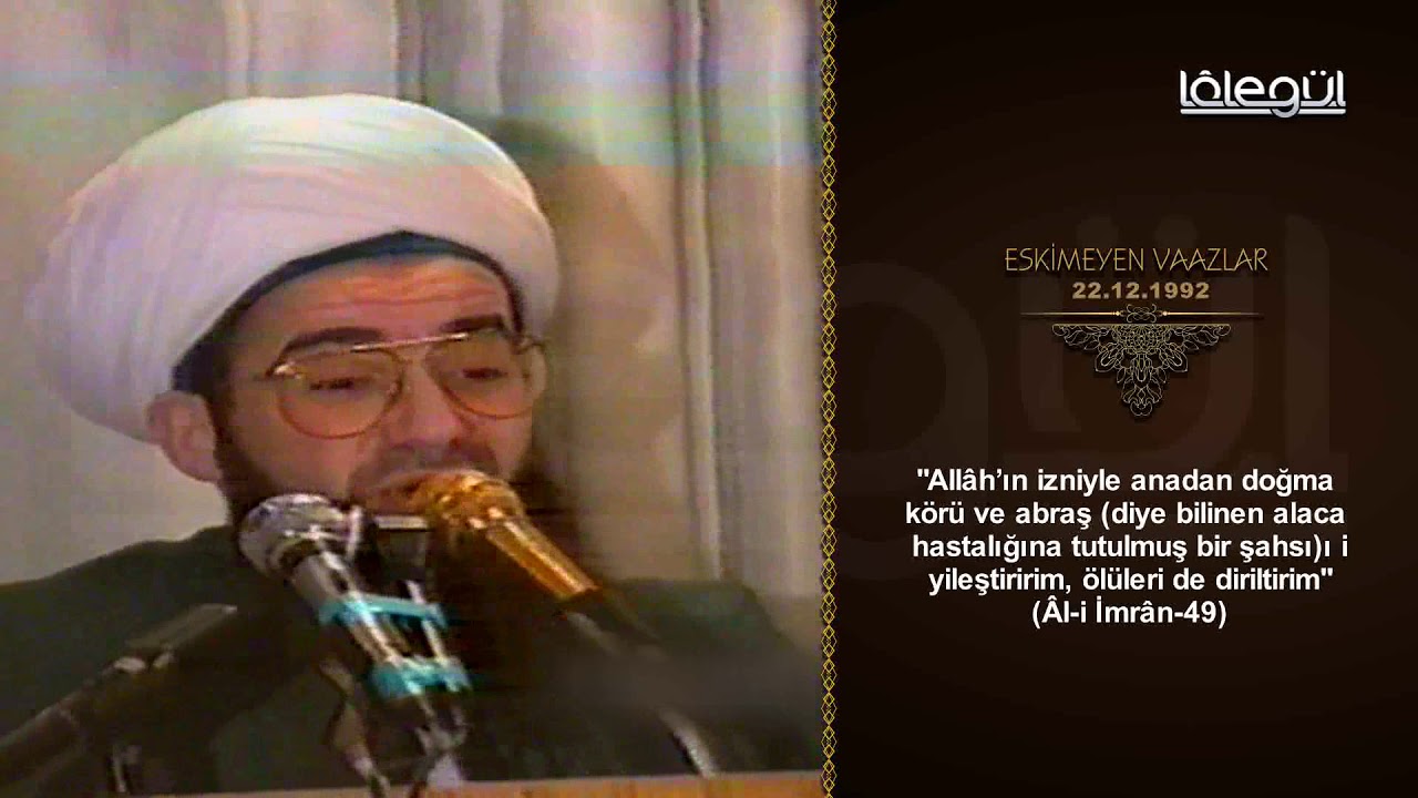 22 Aralık 1992 Tarihli Eskimeyen Vaazlar Yasin-i Şerif 8 - Cübbeli Ahmet Hocaefendi Lâlegül TV