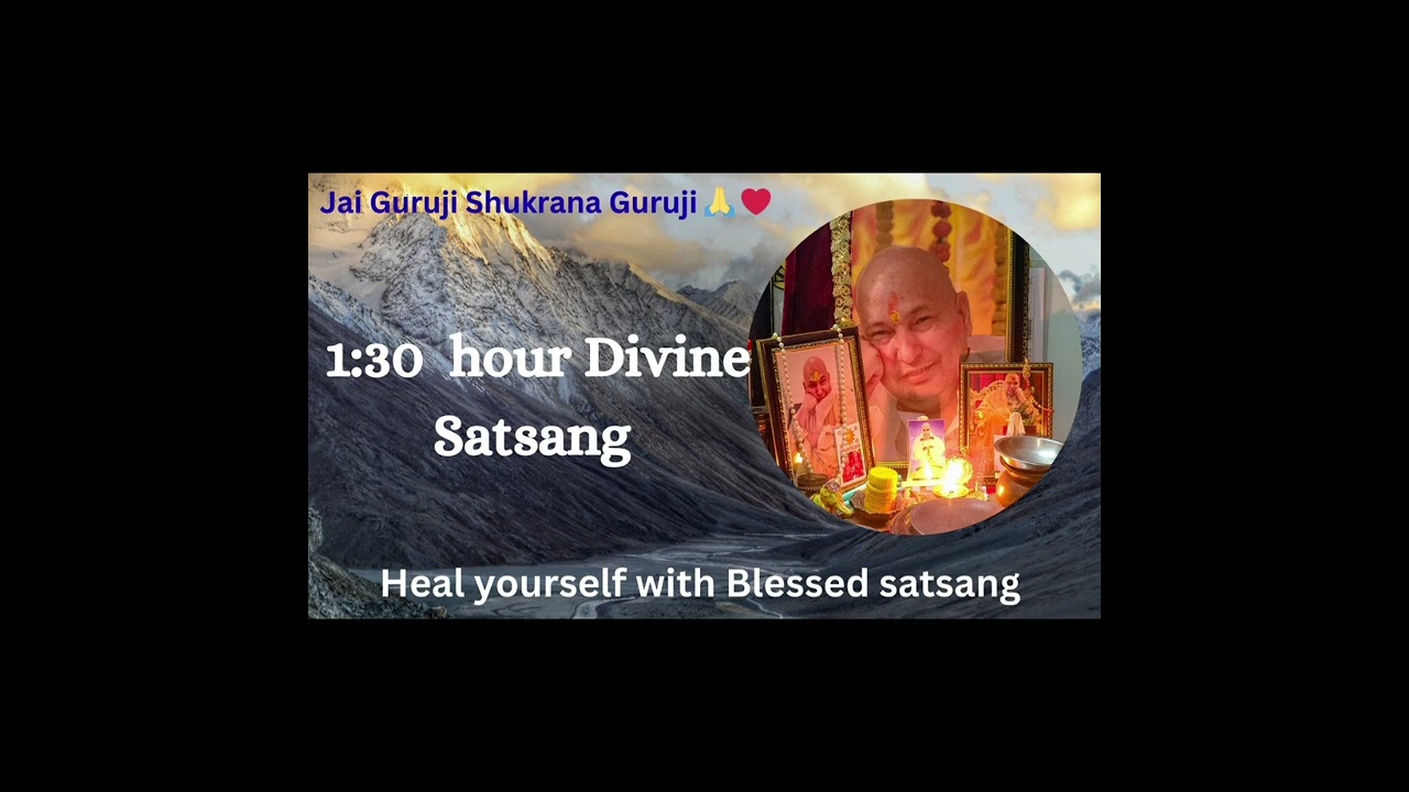 Guruji's 1:30 hours divine satsang 
