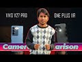 Vivo V27 Pro Vs OnePlus 11R - Full Camera Comparison with Click Photos