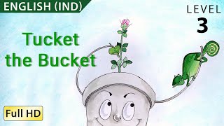 Tucket the Bucket: Learn English (IND) with subtitles - Story for Children 