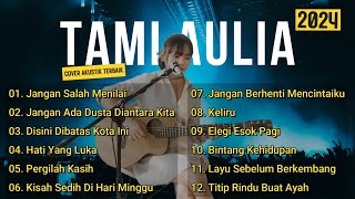 Tami Aulia Cover Full Album - Jangan Salah Menilai || Cover Akustik Terbaik 2024