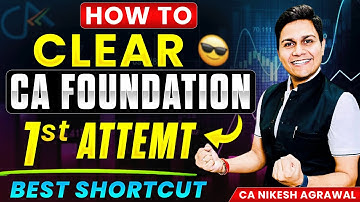 🎯How to Clear CA Foundation in 1st Attempt | First Attempt Success Plan |  | Beginner to CA Topper 📌
