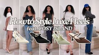 How to Style Luxe Elegant Heels ft. COSY ISLAND