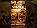 One Wheel Changed Everything” #facts #historyfacts