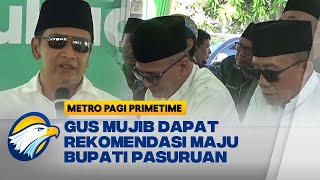 Gus Mujib Dapat Rekomendasi Calon Bupati Pasuruan dari DPP PKB