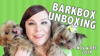 BarkBox Unboxing Nov & Dec 2014