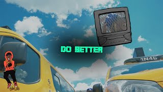 Guapo Rudo x Swinko - Do Better( Dir. @_Jsitez_ )