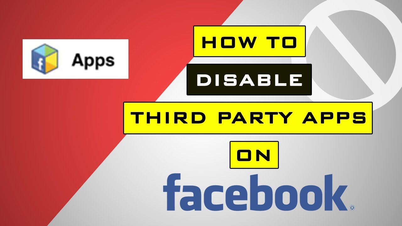 How To Disable Third Party Apps on Facebook - YouTube