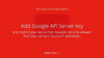 YouTube Channel Gallery. Add Google API Server key