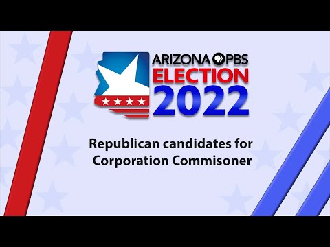 Arizona Horizon election debates 2022: Republican candidates for Corporation Commissioner