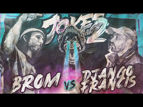 JOKES OVER BARZ 2 - BROM vs DJANGO FRANCIS