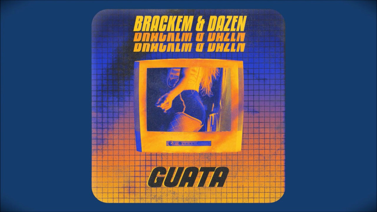 Watch Brackem & Dazen - Guata on YouTube Watch Brackem & Dazen - Guata on YouTube