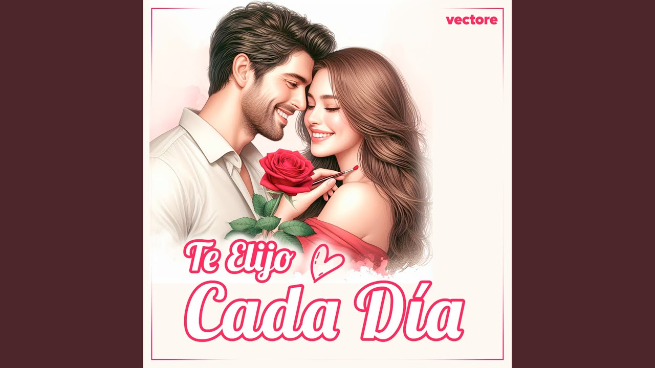 Te Elijo Cada Día