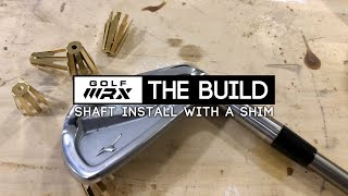 GolfWRX The Build: Shaft install with a shim | GolfWRX