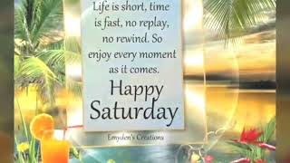 Happy Saturday / Saturday blessings video