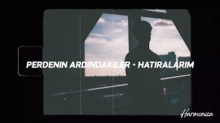 Perdenin Ardındakiler - Hatıralarım (Keşfet) Resimi