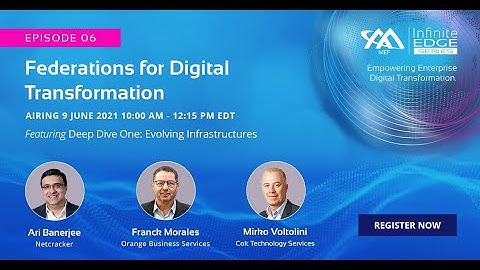 MEF Infinite Edge Episode 6 - Deep Dive: Evolving Infrastructures