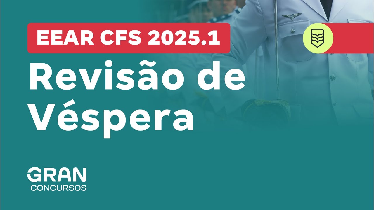 Concurso EEAR CFS 2025.1 Revisão de Véspera YouTube