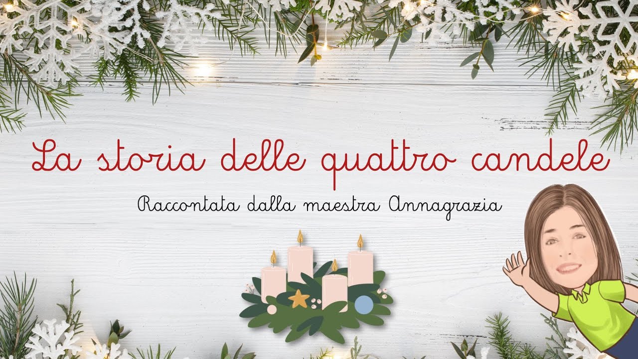 La storia delle 4 candele 🕯🕯🕯🕯 #neiperte #scuola #curiosità # - YouTube