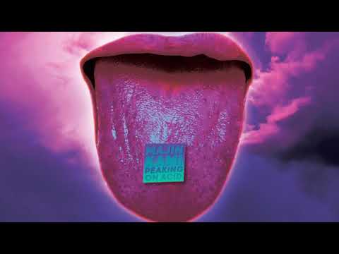 PEAKING ON ACID