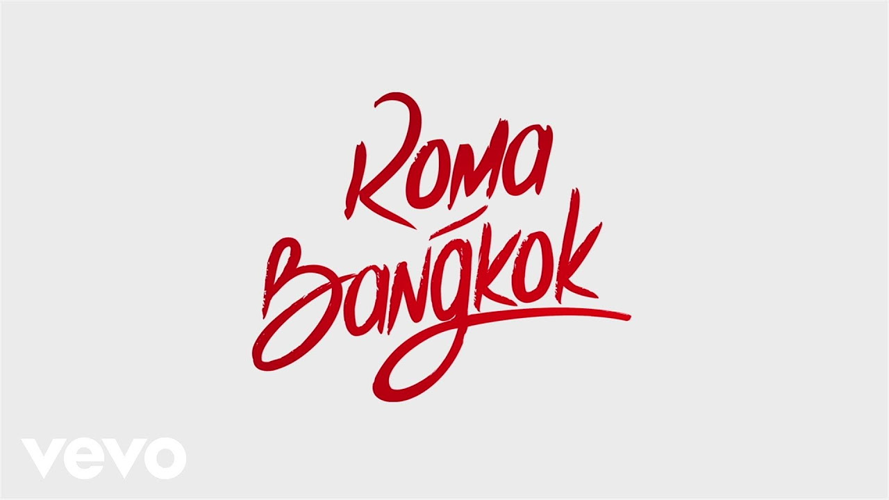Baby K   Roma   Bangkok Lyric Video ft Giusy Ferreri