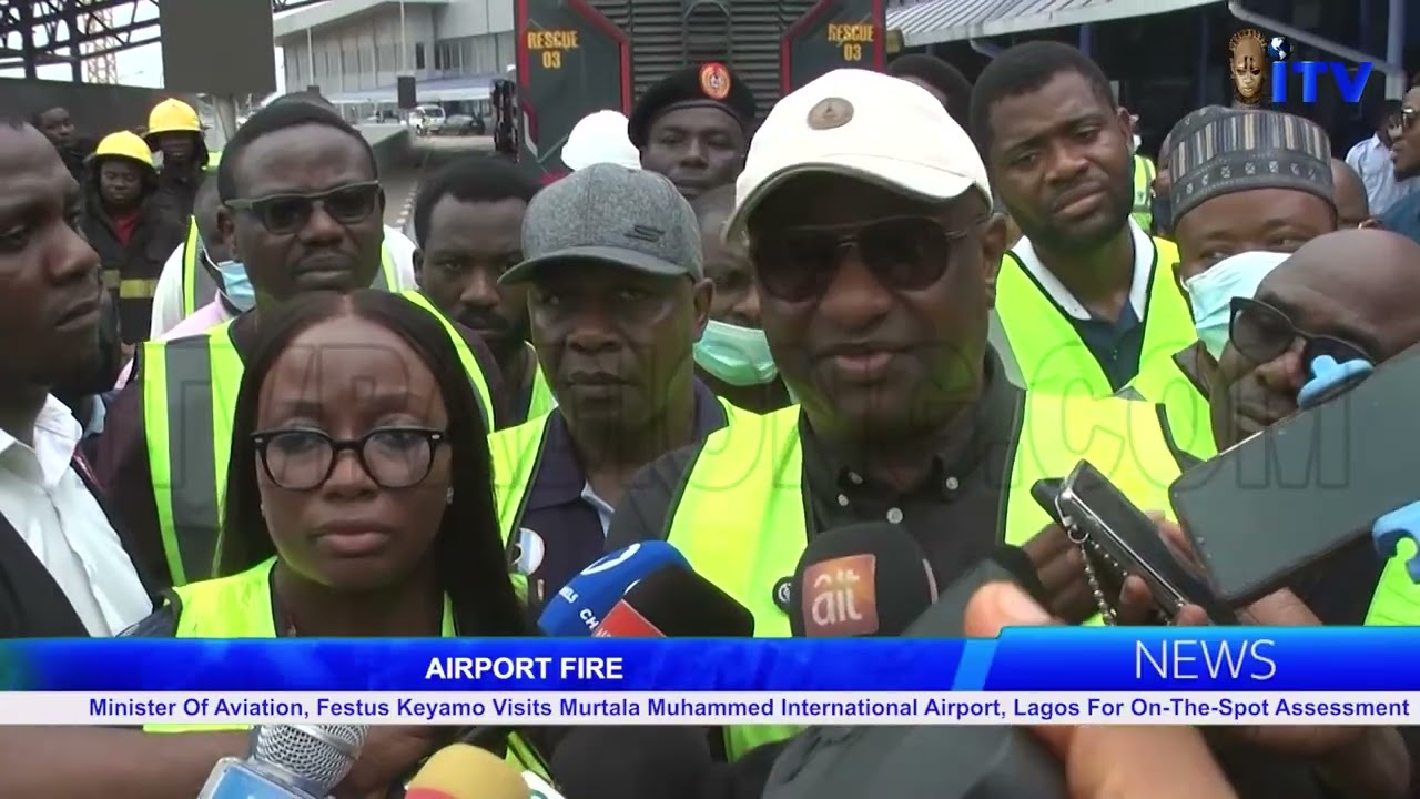 AIRPORT FIRE: Minister Of Aviation, Festus Keyamo Visits Murtala Muhammed International Airport
