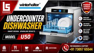 Winterhalter U50 Undercounter Dishwasher | Commercial Dishwasher Demo | LS Equipments