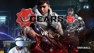 Gears of WAR 5 VR with VRFORALL
