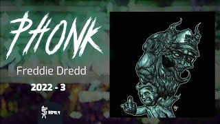 🗿 PLAYLIST - THE BEST OF FREDDIE DREDD 2022-3 🗿 [ All Alone / LIMBO / WTH  ]