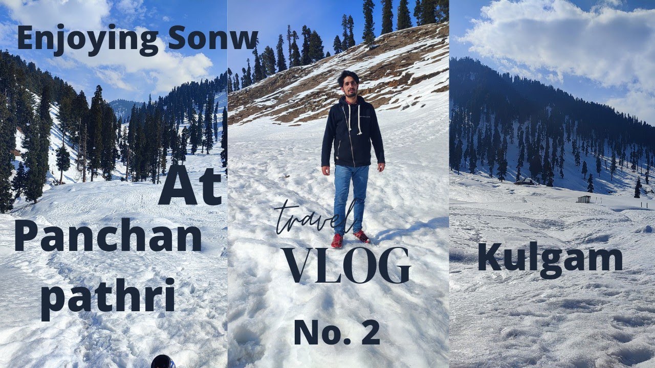 Crazy Travel vlog At Panchan Pathri Kulgam||My 2nd Vlog 