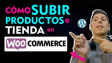 ✅Como SUBIR productos a  tienda en Woocommerce  Wordpress