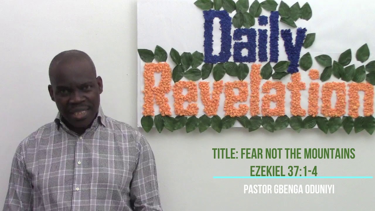 Fear not the mountains - Gbenga Oduniyi  Daily Revelation TV