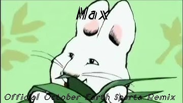 (B-Day Special) (M&R) Max has a Sparta Vertex Remix [V2]