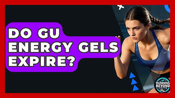 Do GU Energy Gels Expire? - Running Beyond Limits