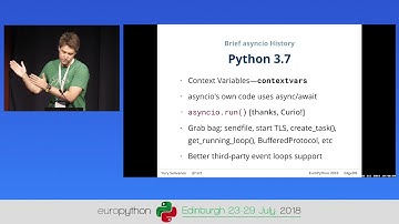 Yury Selivanov - Asyncio in Python 3 7 and 3 8