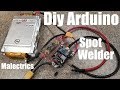 🔋⚡Malectrics Diy Arduino Spot Welder⚡🔋