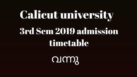 Calicut university, 3rd sem exam timetable published....