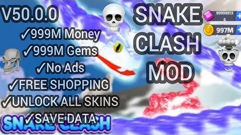 SNAKE CLASH V50.0.0 MOD APK | 5 +FEATURES | NO PASSWORD | FIX UPDATE | MEDIAFIRE LINK