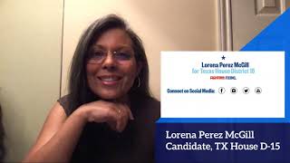 Lorena Perez Mcgill Candidate Tx House D 15